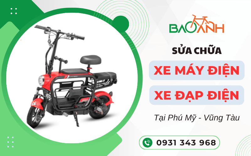 sửa chữa xe máy điện Phú Mỹ, sửa chữa xe đạp điện Phú Mỹ