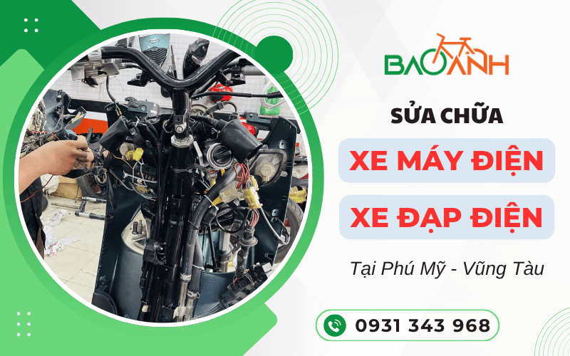 sửa chữa xe máy điện Phú Mỹ, sửa chữa xe đạp điện Phú Mỹ